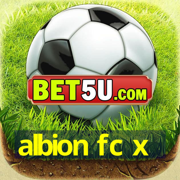 albion fc x